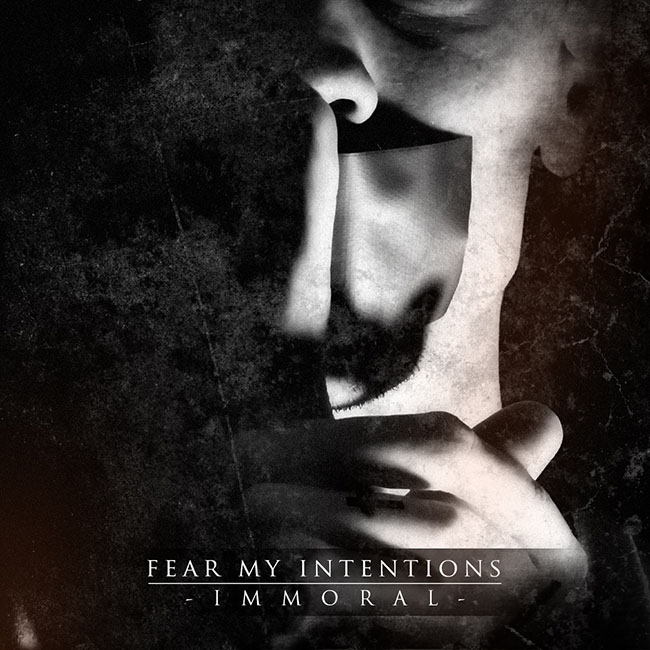 fear my intentions - immoral - web
