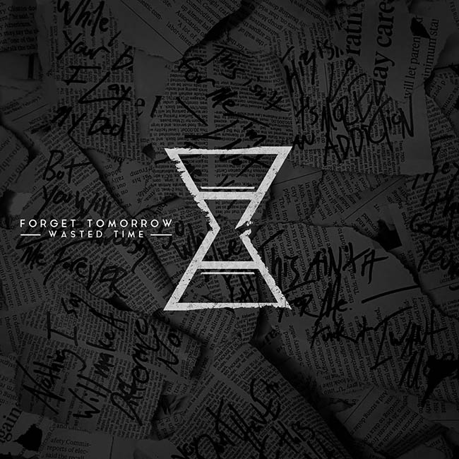 forget tomorrow - wasted - web